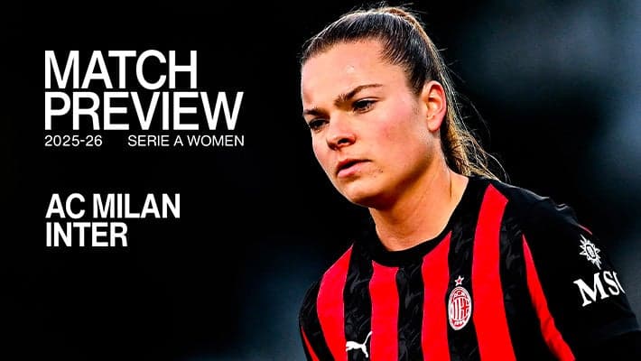 SERIE A WOMEN, LA PREVIEW DI MILAN-INTER