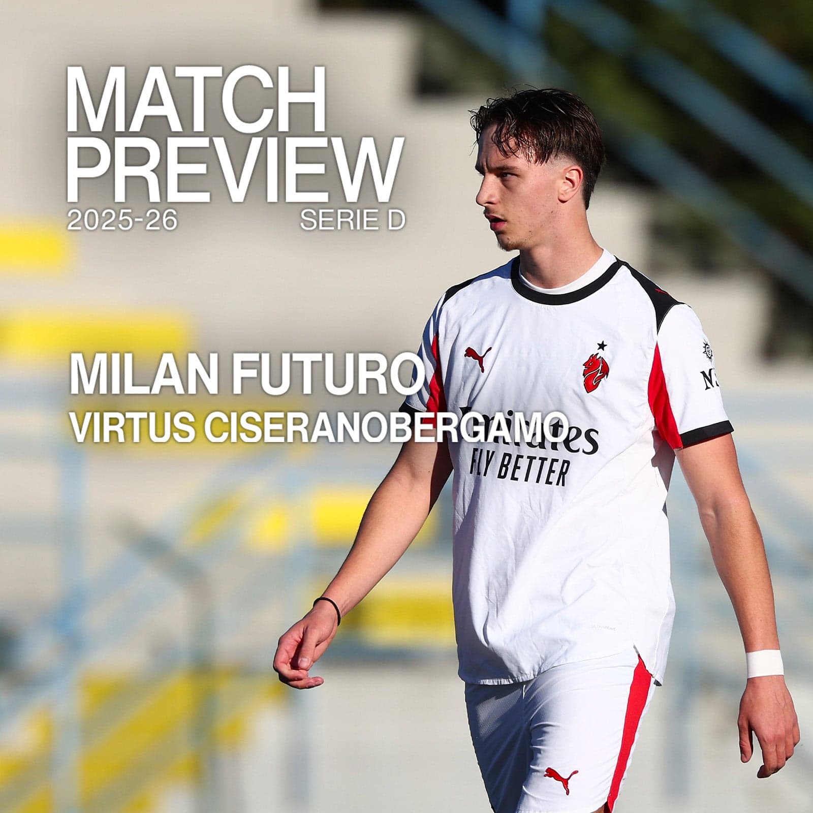 MILAN FUTURO-VIRTUS CISERANOBERGAMO: MATCH PREVIEW