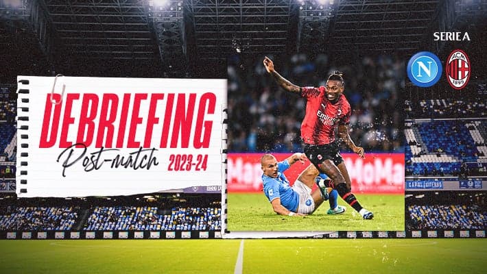 NAPOLI-MILAN: IL DEBRIEFING