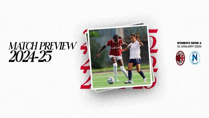 WOMEN, AC MILAN v NAPOLI: MATCH PREVIEW
