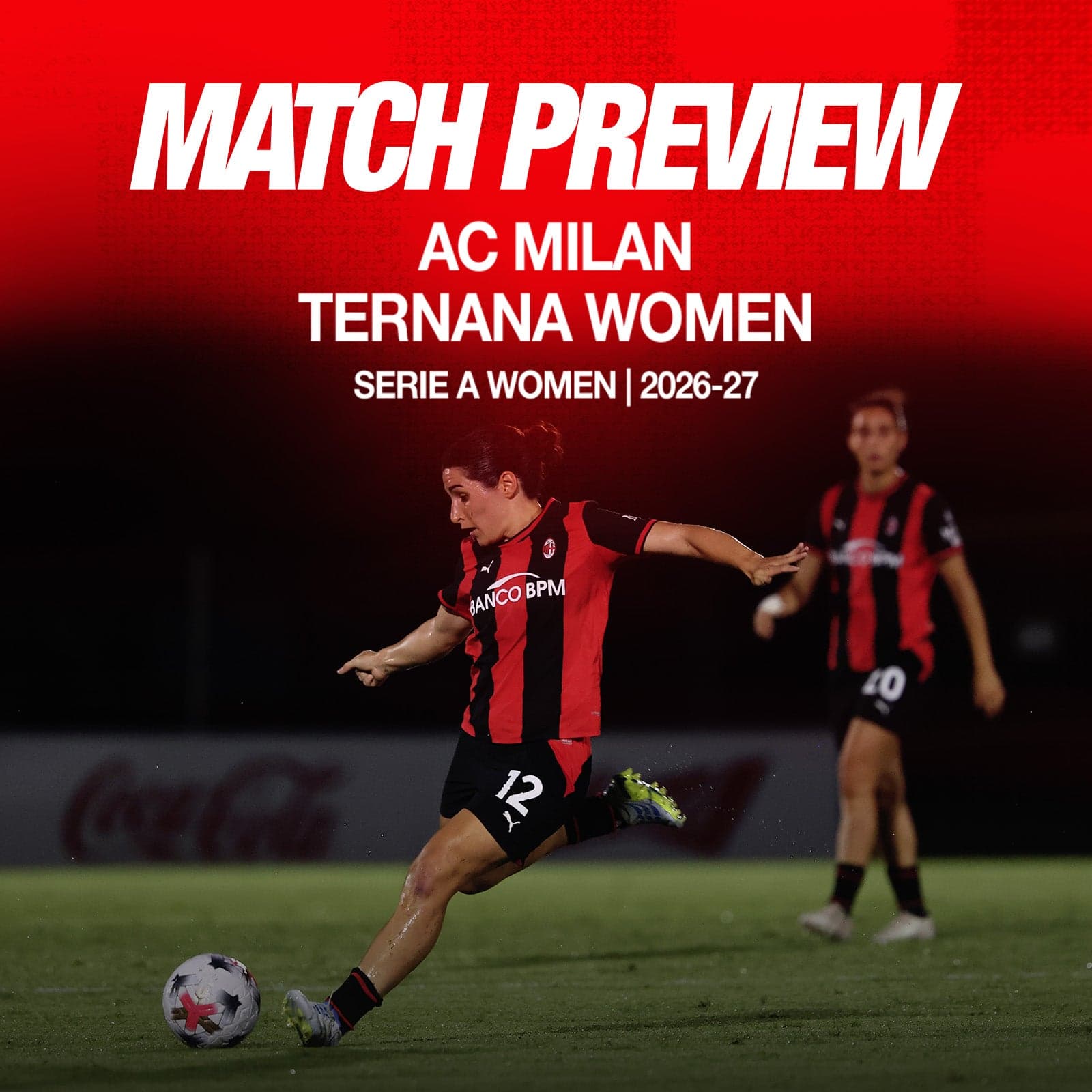 SERIE A WOMEN, MILAN VS. TERNANA WOMEN MATCH PREVIEW