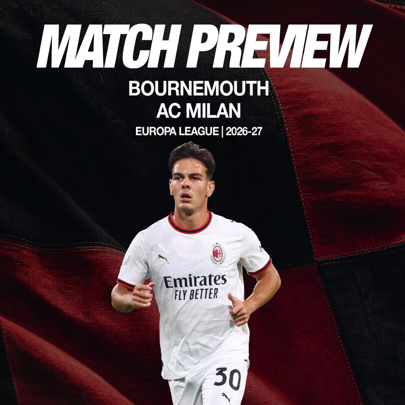 BOURNEMOUTH-MILAN: MATCH PREVIEW