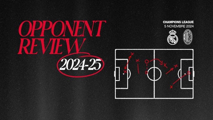 REAL MADRID-MILAN: OPPONENT REVIEW