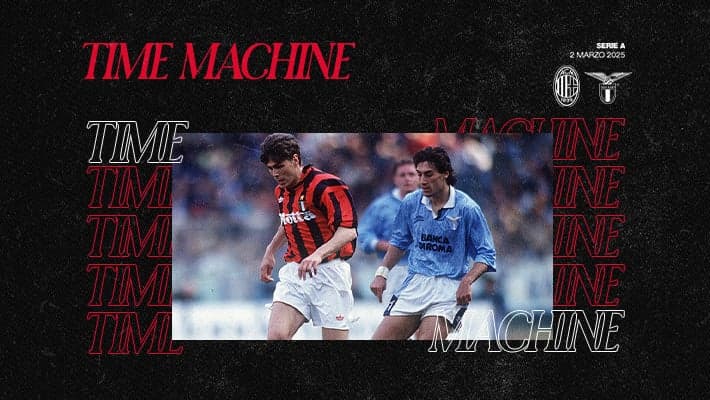 TIME MACHINE: MILAN-LAZIO