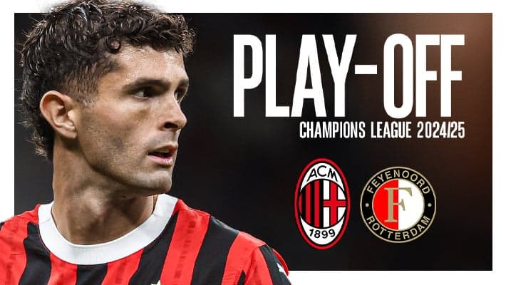 SPAREGGIO CHAMPIONS LEAGUE 2024/25: SARÀ MILAN-FEYENOORD