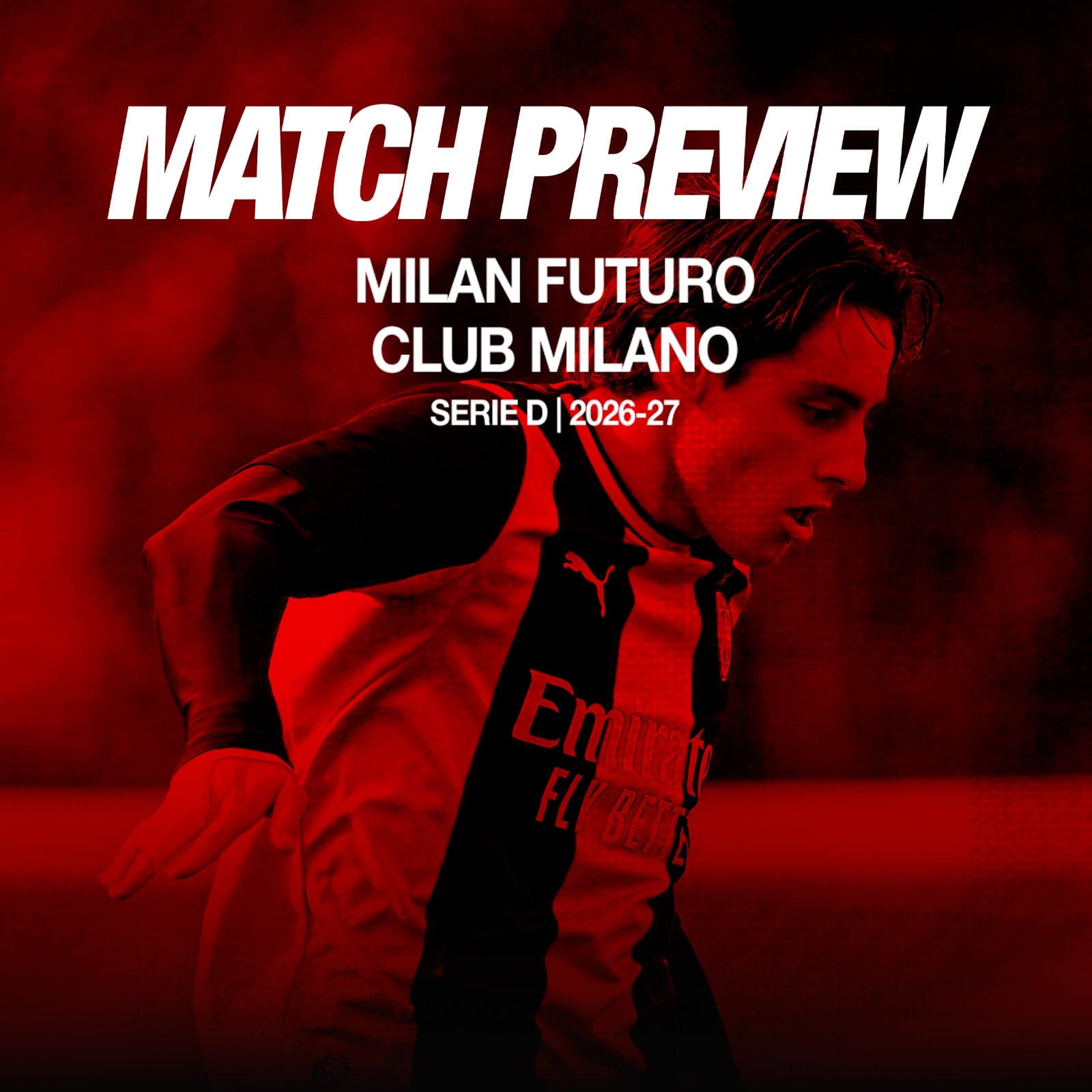 MILAN FUTURO vs. CLUB MILANO: MATCH PREVIEW